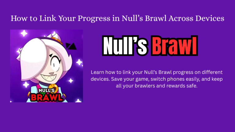 How to Link Your Progress in Null’s Brawl Across Devices