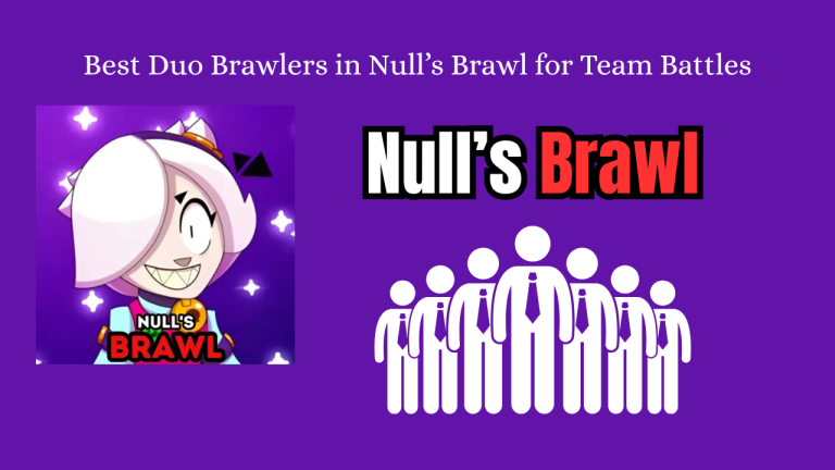 Best Duo Brawlers in Null’s Brawl for Team Battles